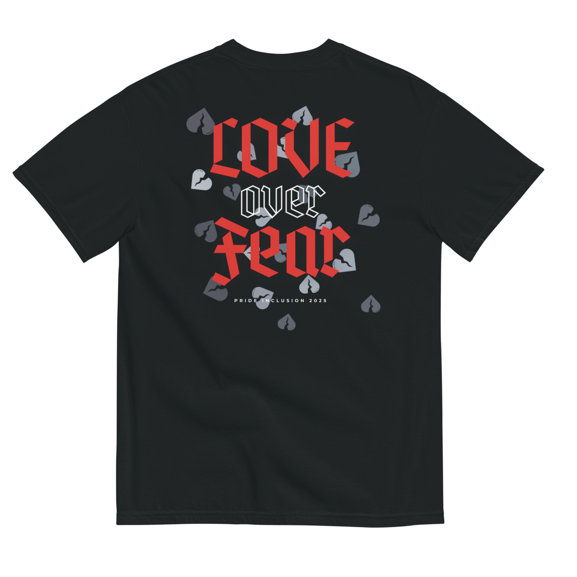 "Love Over Fear” T-shirt – 2025 Edition