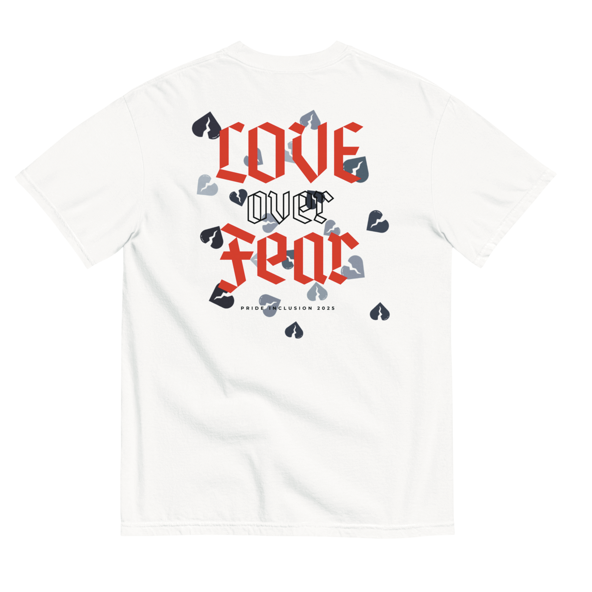 "Love Over Fear” T-shirt – 2025 Edition